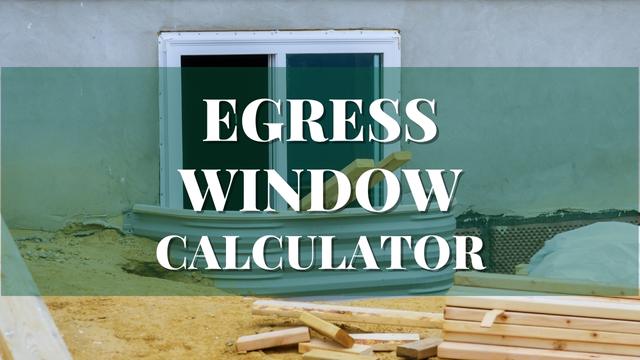 Egress Window Calculator