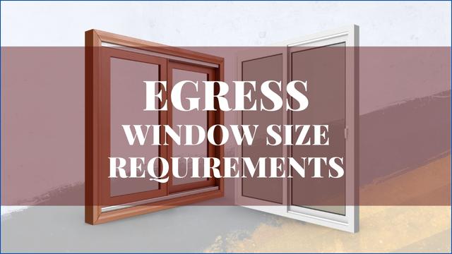 Egress Window Size Requirements